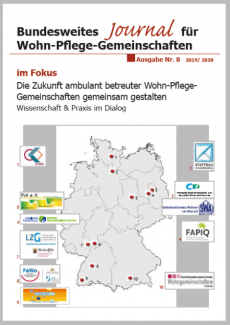 Bundesweites Journal für Wohn-Pflege-Wohngemeinschaften, Ausgabe 8 Bundesweites Journal für Wohn-Pflege-Wohngemeinschaften, Ausgabe 8